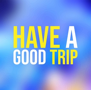 Have a good trip